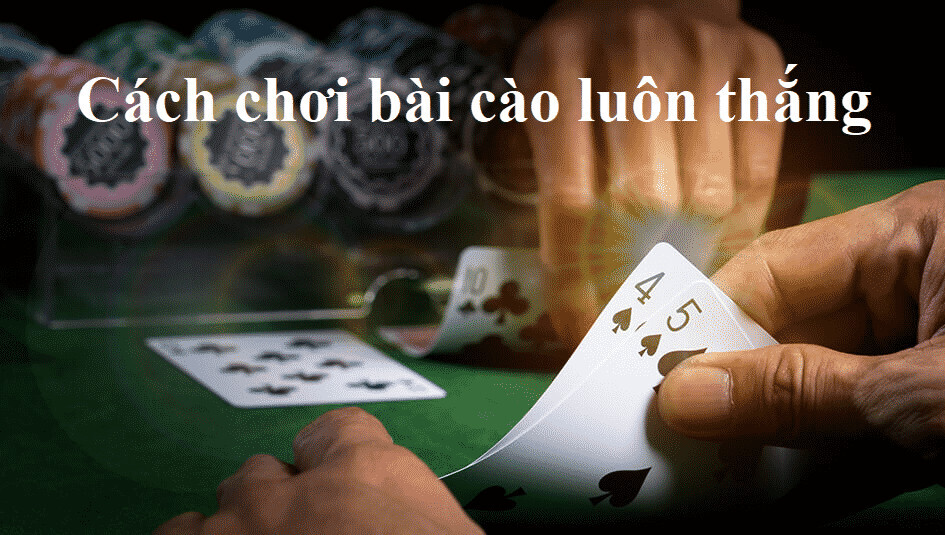 Bài cào là gì? Luật chơi ra sao? Cách chơi bài luôn thắng? 8 Kinh nghiệm đánh bài 3 lá bất bại