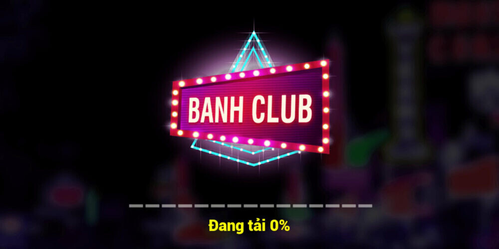Banh Club – Điểm đến mới cho những tín đồ game thực thụ 13 Image